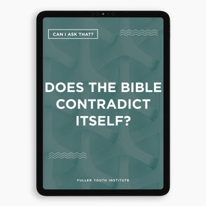 Can I Ask That? | Does the Bible Contradict Itself?