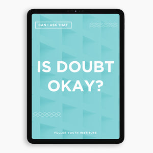 Can I Ask That? | Is Doubt Okay?