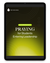 Praying for Students Entering Leadership