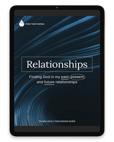 Relationships: Finding God in my past, present, and future relationships