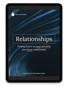 Relationships: Finding God in my past, present, and future relationships