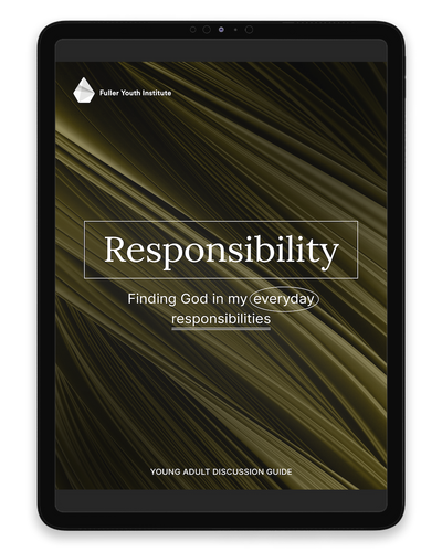 Responsibility: Finding God in my everyday responsibilities