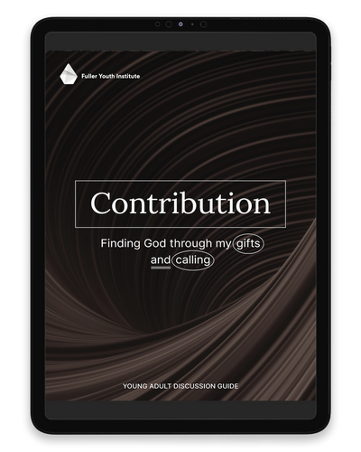 Contribution: Finding God through my gifts and calling