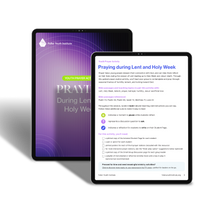 Praying during Lent and Holy Week