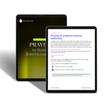 Praying for Students Entering Leadership