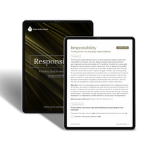 Responsibility: Finding God in my everyday responsibilities