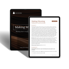 Making Meaning: Finding God in my faith and doubt