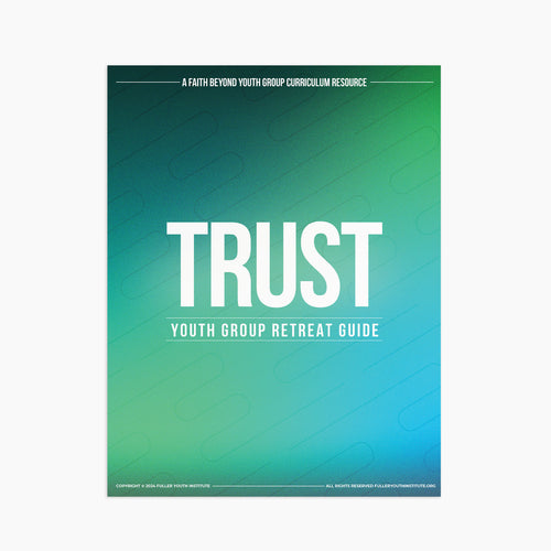 Trust: Youth Group Retreat Guide (Digital Download)