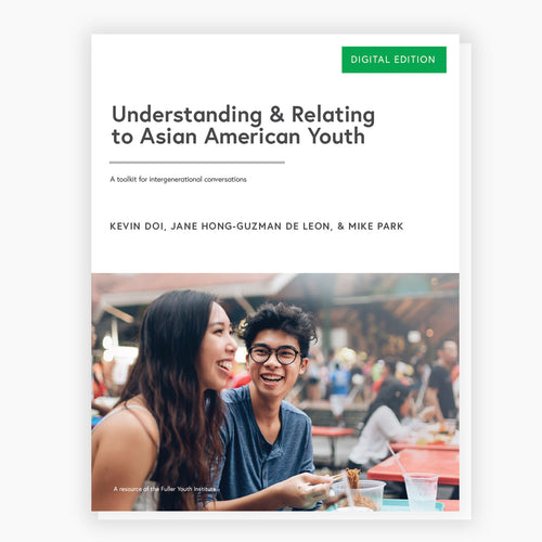 Understanding & Relating to Asian American Youth (Digital Download)