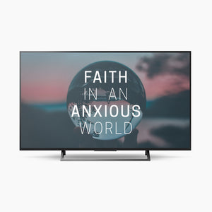 Faith in an Anxious World: A 4-Week High School Curriculum (Digital Download)